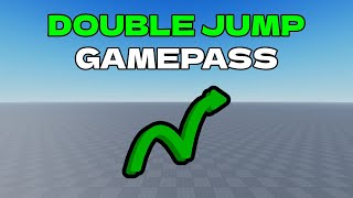 How to Make a Double Jump Gamepass (Roblox)