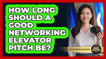 How Long Should A Good Networking Elevator Pitch Be?