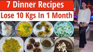 7 Dinner Recipes For Fast Weight Loss | Healthy Dinner Recipe | Lose Weight Fast In Hindi|Fat to Fab