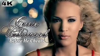 [4K] Carrie Underwood - Before He Cheats (Music Video)