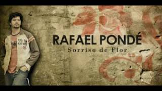 Video thumbnail of "1.sorriso de flor- Rafael Pondé"
