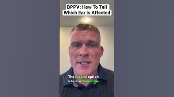 BPPV: How To Tell Which Ear Is Affected