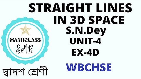 Perpendicular distance of a straight line from a point in 3D/maths/WBCHSE/S.N.Dey/unit-4/Ex-4D