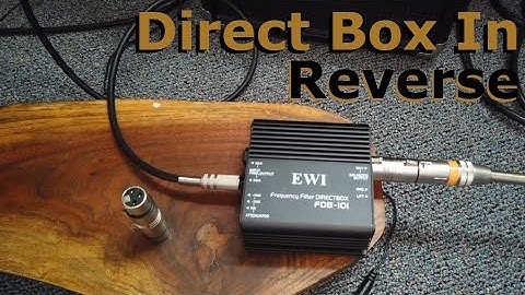 Using a Direct Box in Reverse