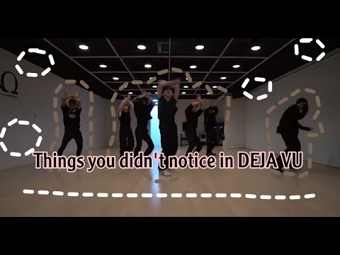 Things U Didn't Notice In Deja Vu Practice
