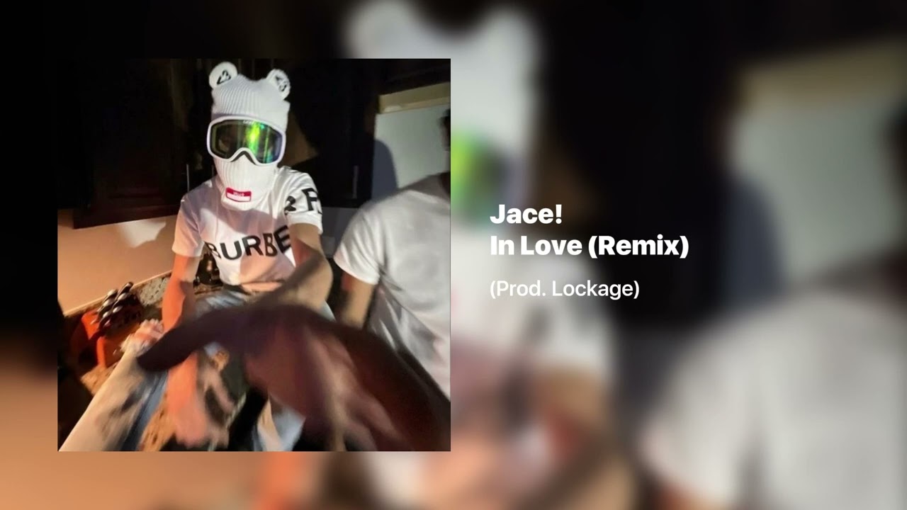 Jace! (iayze) ~ In Love (Remix) (Prod. Lockage)
