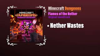 Nether Wastes - Minecraft Dungeons OST | Flames of the Nether