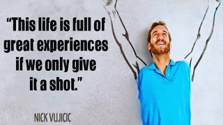 Nick Vujicic Quotes :- Motivate yourself no matter what #motivation #motivationalvideo