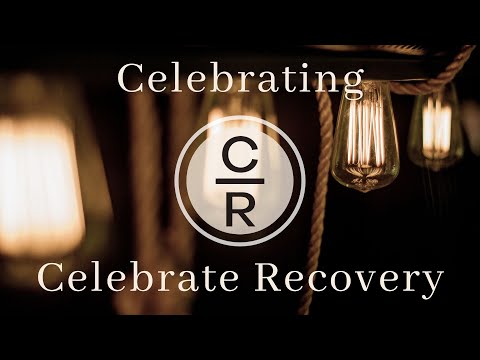 Celebrating Celebrate Recovery - 12.31.23