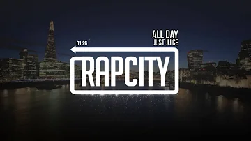 Just Juice - All Day (Prod. by The Martianz)