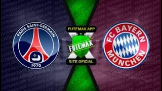 PSG X BAYERN DE MUNIQUE AO VIVO COM IMAGEM HD