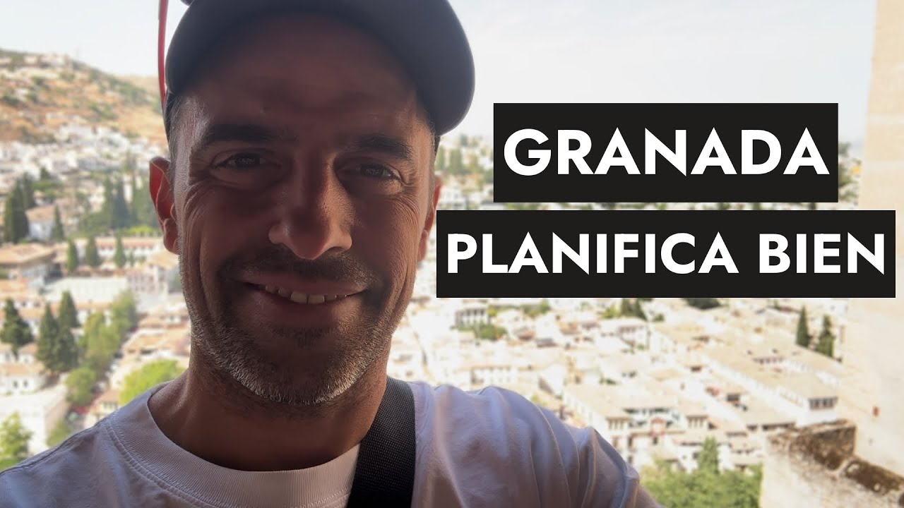 MIRA ESTO antes de viajar a GRANADA