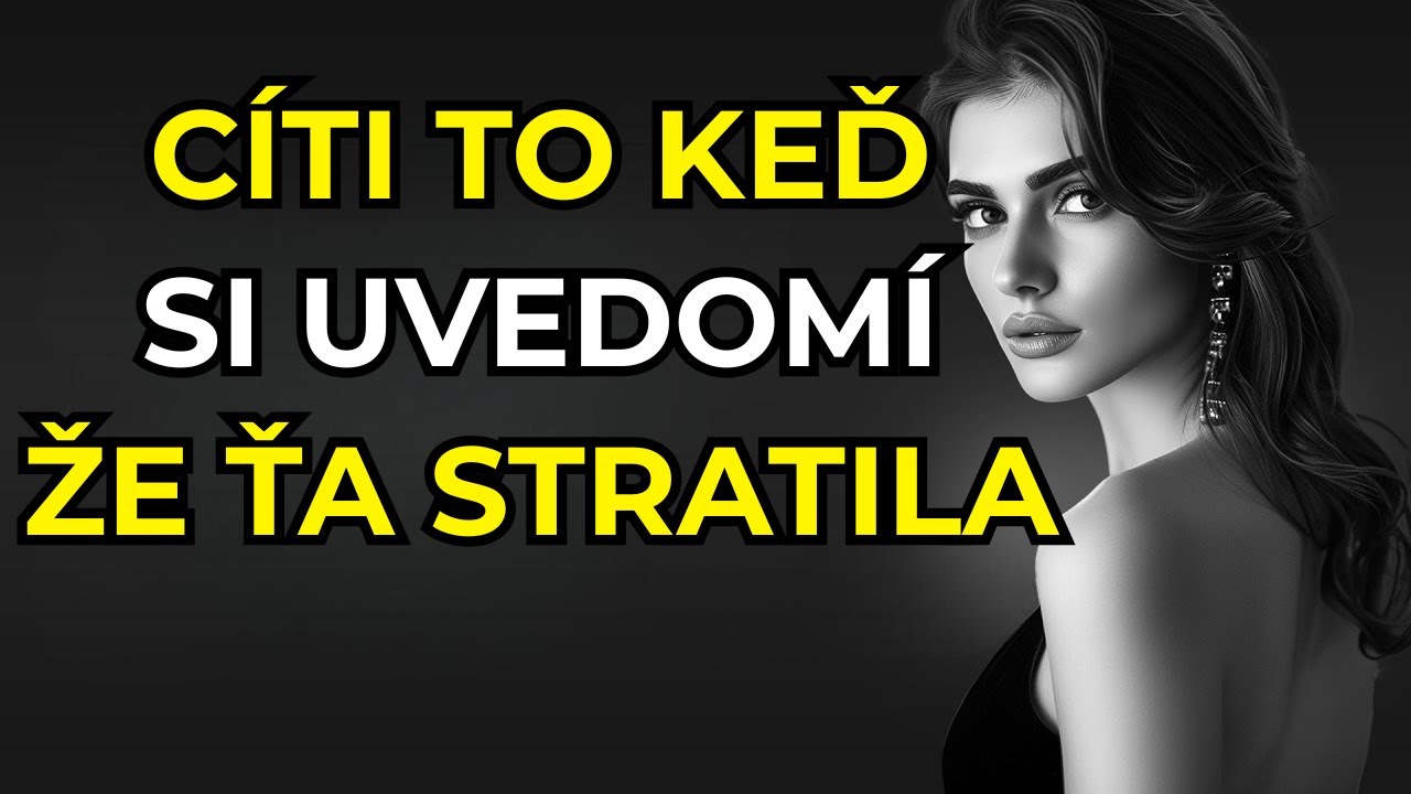 Ako sa žena cíti, keď si uvedomí, že ťa stratila | Stoicizmus