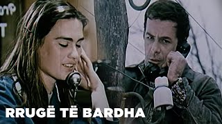 Rruge te bardha (Film Shqiptar/Albanian Movie)