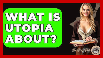 What Is Utopia About? - The Prose Path