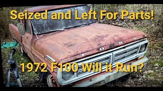 Will it run? Seized, neglected and left for parts. 1972 F100 Custom.