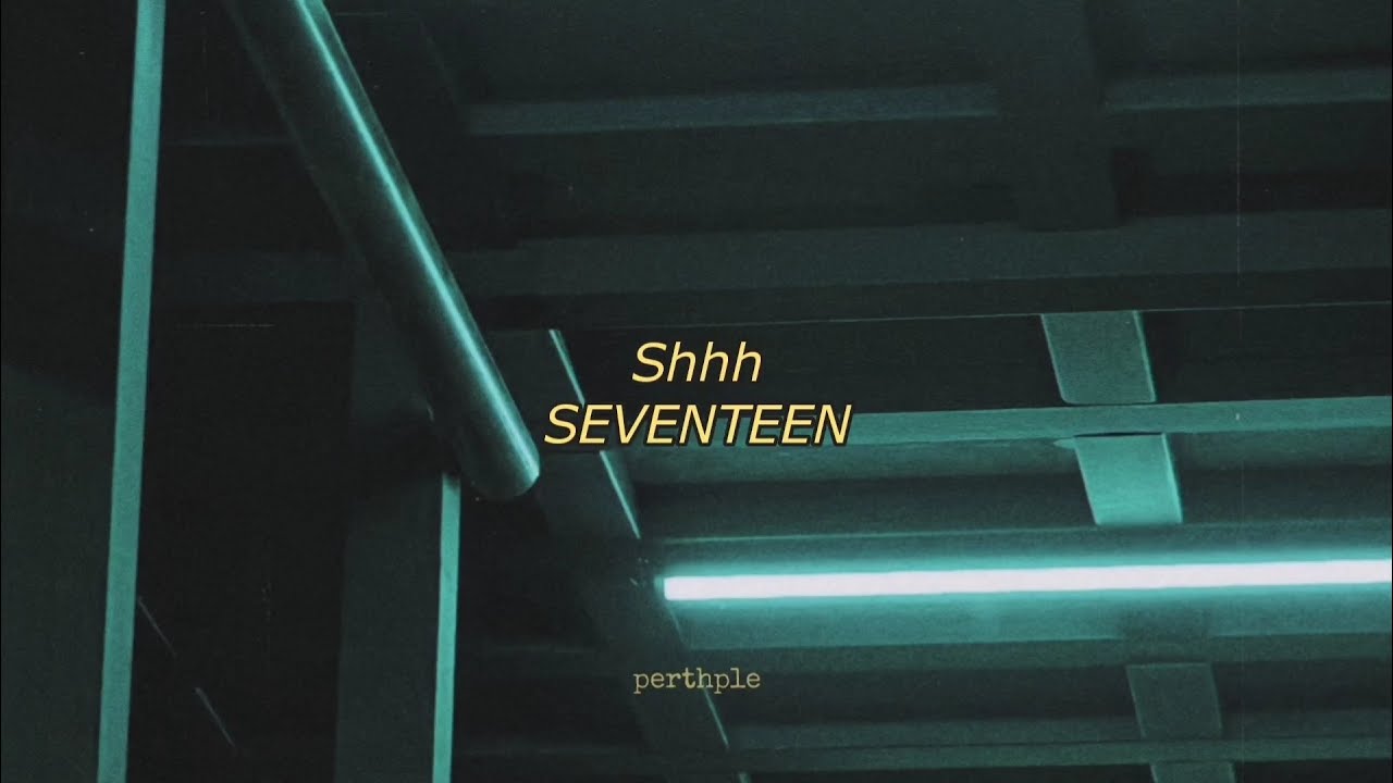 seventeen shhh english lyrics YouTube