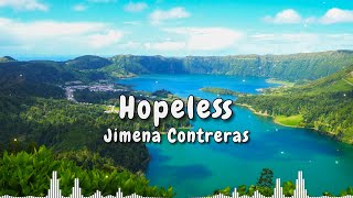 Hopeless - Jimena Contreras