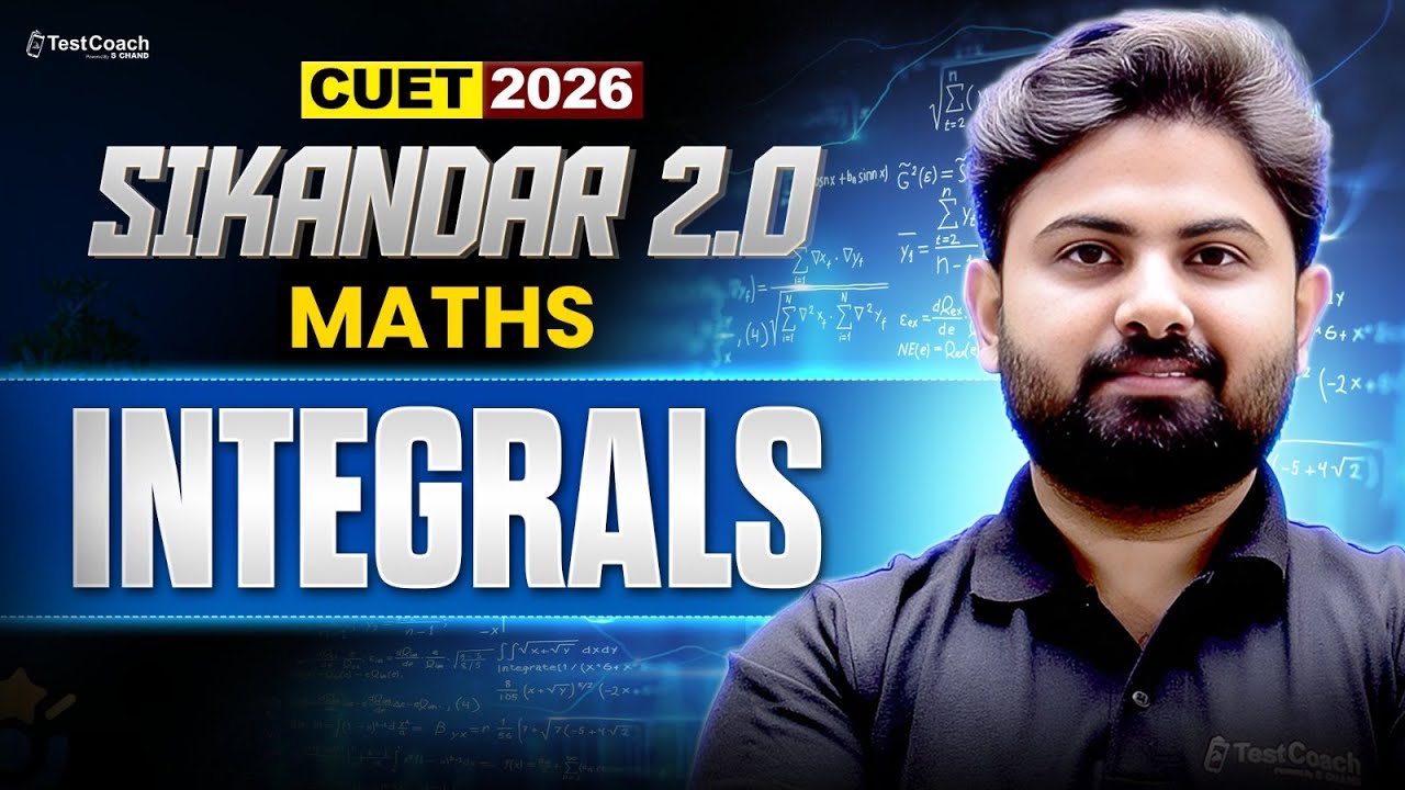 CUET 2026 Maths Integrals | Complete Chapter One Shot | Short Tricks ...