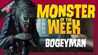 Weaponized Fear - Bogeyman - Monster of the Week - Dungeons & Dragons [D&D]