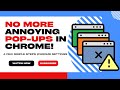 Stop Annoying Pop-Ups on Chrome in Just a Few Steps || Virtual Comrade