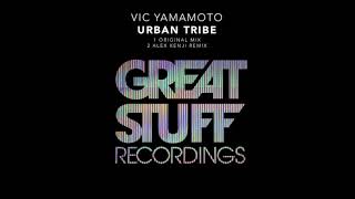 Vic Yamamoto - Urban Tribe (Alex Kenji Remix)