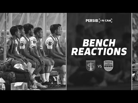 BENCH REACTIONS | PERSEBAYA vs PERSIB | PIALA PRESIDEN 2022