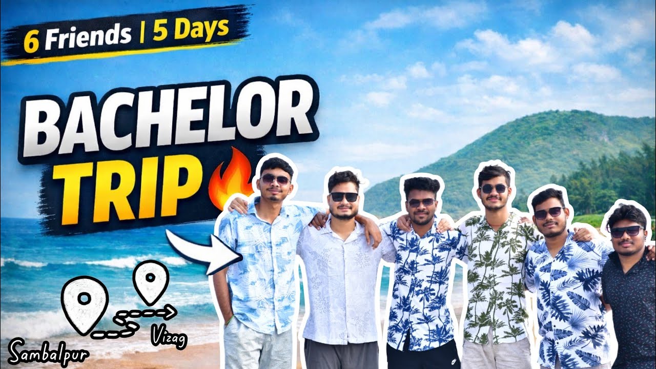 Bachelor Life on Trip | 6 Friends Exploring Visakhapatnam ( Sambalpur to Vizag )