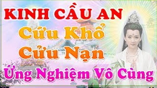 Ai Có Duyên Nghe Hết Kinh Cầu An Cứu Khổ Cứu Nạn Dù Chỉ 1 Lần Sẽ Thấy Ứng Nghiệm Vô Cùng