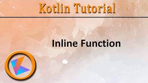 #276 Kotlin Tutorial | Inline function Part - 2