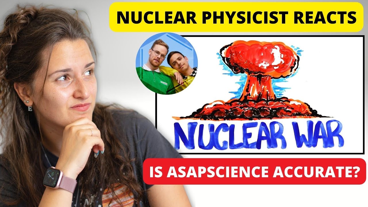 Nuclear Physicist Reacts - AsapSCIENCE What If We Have A Nuclear War ...