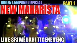 NEW MAHARISTA LIVE SRIWEDARI TIGENENENG | ARR.MR GALIH,KORI | VJ,SOBAR FT SEREMPET PART.l