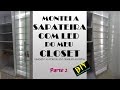 MONTEI A SAPATEIRA COM LED DO MEU CLOSET