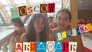 VLOG : Москва ,День Рождение *