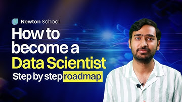 How to Become a Data Scientist ? | Step by Step Roadmap | Newton School