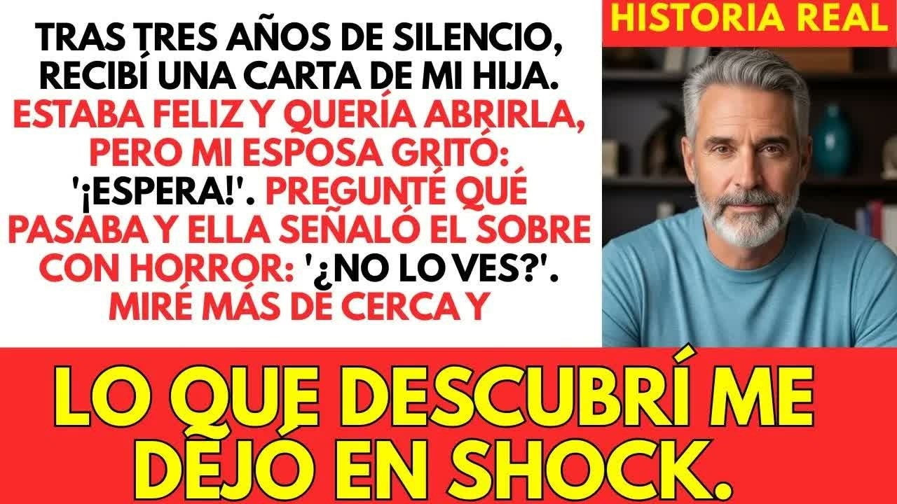 Tras Tres Años De Silencio, Recibí Una Carta De Mi Hija. Pero Al Mirar De Cerca...