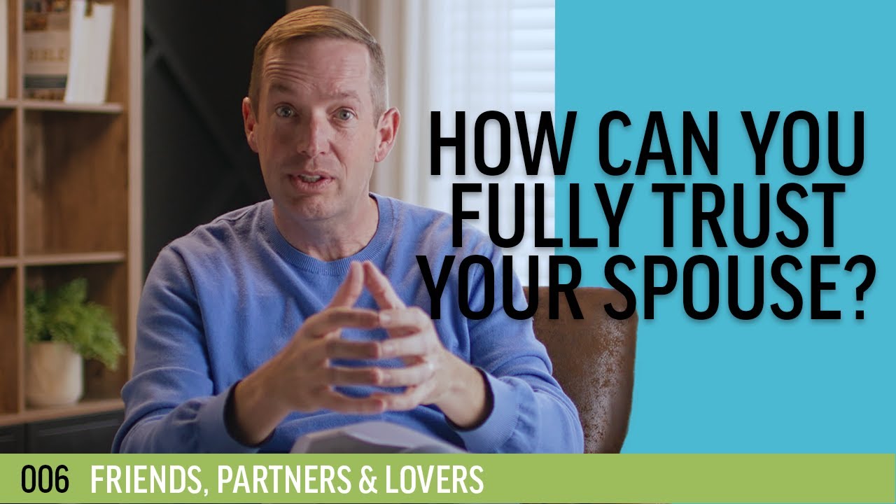 How Fully Can You Trust Your Spouse?