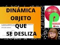 DINÁMICA.OBJETO QUE SE DESLIZA.EXAMEN