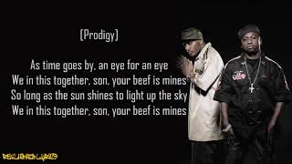 Mobb Deep - Eye for a Eye (Your Beef Is Mines) ft. Nas &amp; Raekwon (Lyrics)