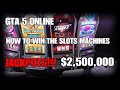 GTA 5 ONLINE - HOW TO WIN THE SLOTS MACHINES JACKPOTS ...