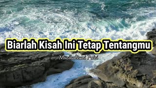 Puisi Cinta - Biarlah Kisah Ini Tetap Tentangmu _ Musikalisasi Puisi