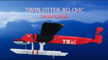 TWIN OTTER 8Q QHC SEAPLANE - STORMWORKS