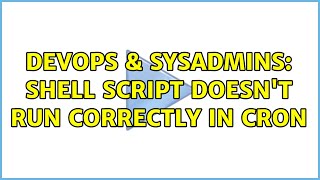 DevOps & SysAdmins: shell script doesn't run correctly in cron