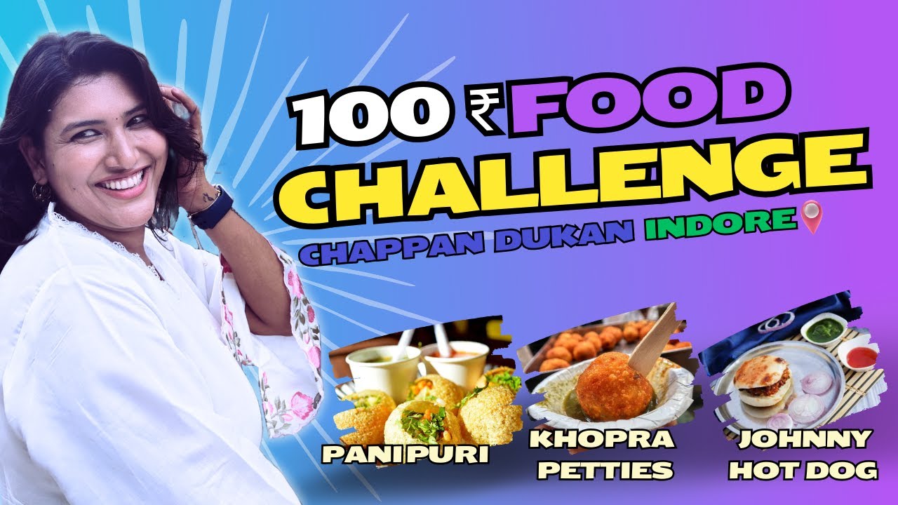 Living on 100 Rs in Chappan | Street Food Challenge Indore | Indore Vlog | SheisNishi
