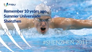 Remember 10 years ago, Summer Universiade Shenzhen 2011