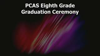 PCAS Eighth Grade Graduation Ceremony 2025