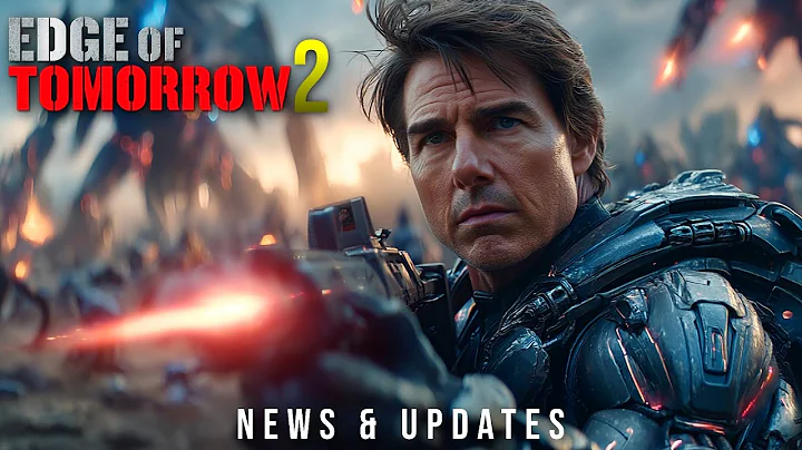 Edge of Tomorrow 2 (2025) – News & Updates | Tom Cruise Returns