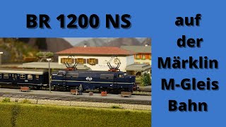 Märklin Br 1200 Der Ns, Oder Das Video Bei Dem Fast Gar Nichts Funktioniert Hat