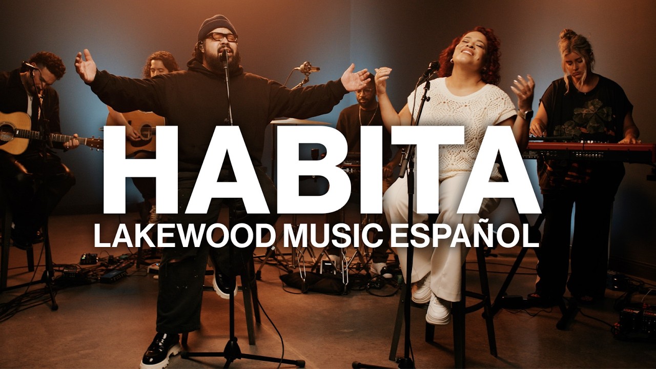 Habita // Lakewood Music Español | Feat. Ingrid Rosario & Ramiro García