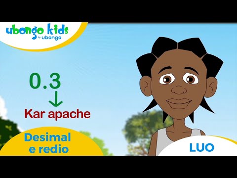 Luo | Desimal e redio | Ubongo Kids